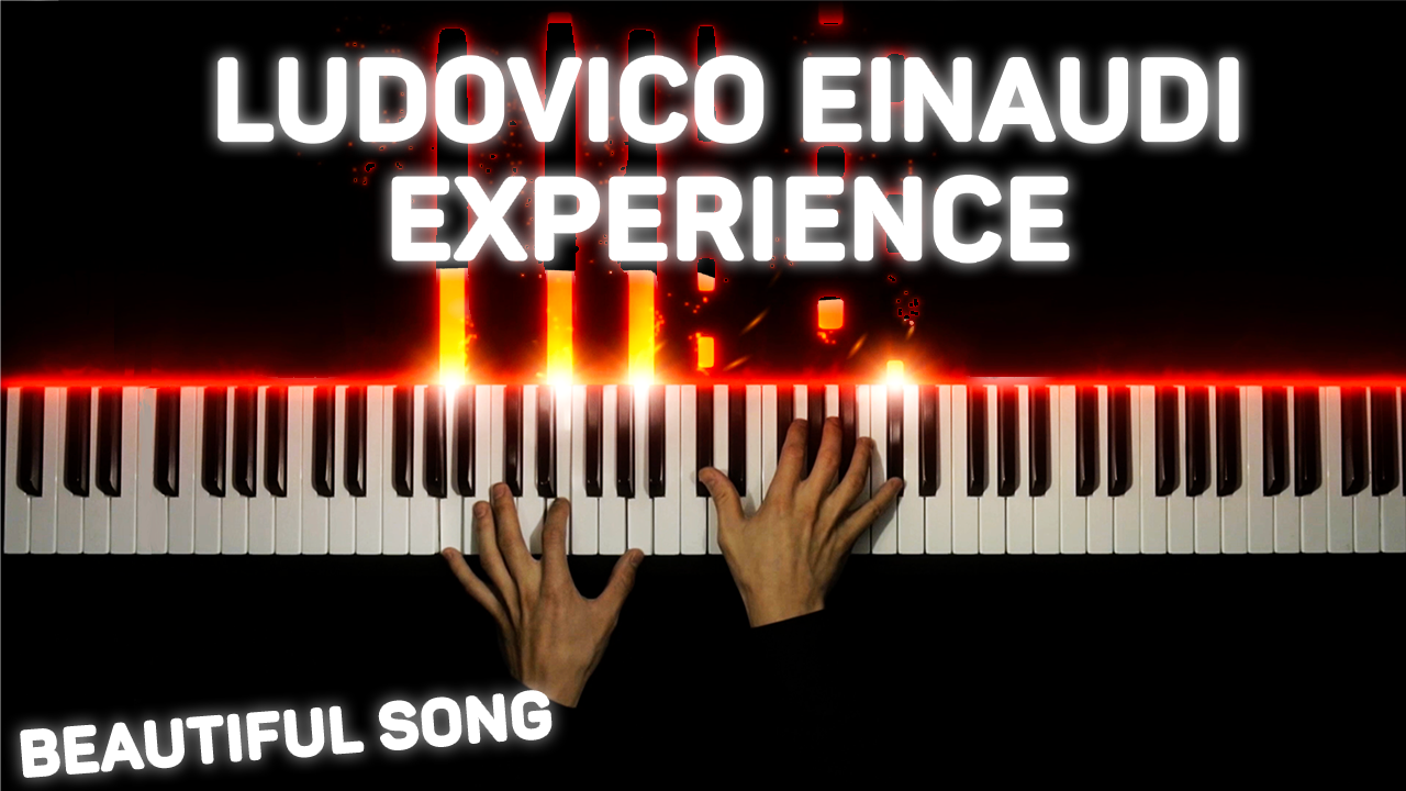 Эйнауди экспириенс. Людовико Эйнауди experience. Ludovico Einaudi experience Ноты. Experience на фортепиано. Experience Ноты для фортепиано.